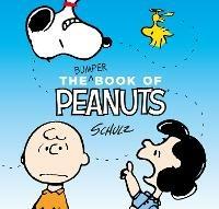 The Bumper Book of Peanuts: Snoopy and Friends - Charles M. Schulz - cover