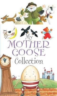 My Mother Goose Collection - Anon - cover