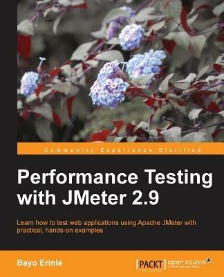 Performance Testing With JMeter 2.9 - Bayo Erinle - cover