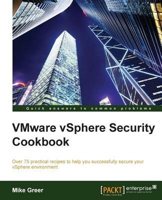 VMware vSphere Security Cookbook - Mike Greer - cover