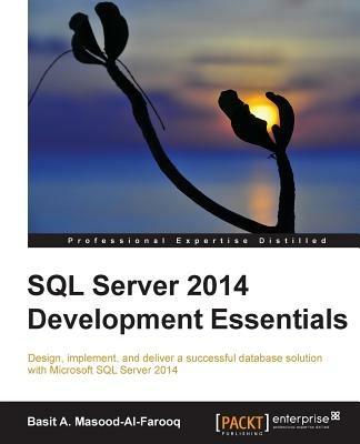 SQL Server 2014 Development Essentials - Basit A. Masood-Al-Farooq - cover
