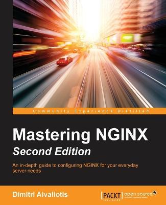 Mastering NGINX - - Dimitri Aivaliotis - cover