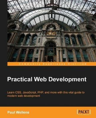 Practical Web Development - Paul Wellens - cover