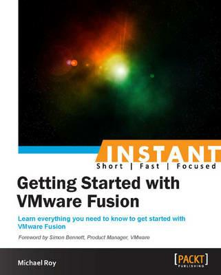 Instant Getting Started with VMware Fusion - Michael Roy - cover