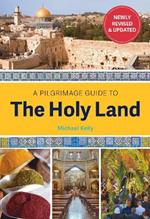A PILGRIMAGE GUIDE TO THE HOLY LAND