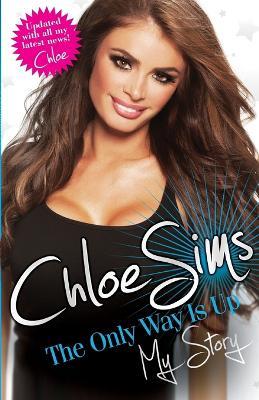 Chloe Sims: The Only Way is Up - My Story - Chloe Sims - cover