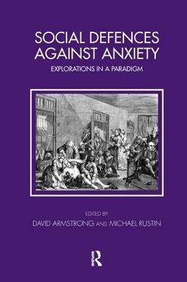 Social Defences Against Anxiety: Explorations in a Paradigm - cover