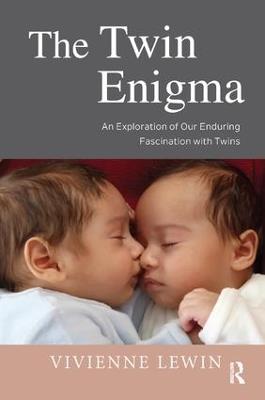 The Twin Enigma: An Exploration of Our Enduring Fascination with Twins - Vivienne Lewin - cover