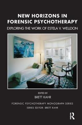 New Horizons in Forensic Psychotherapy: Theory and Practice - cover