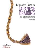 Beginner’s Guide to Japanese Braiding: The Art of Kumihimo