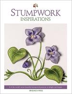 Stumpwork Inspirations: 8 of the World’s Most Beautiful Stumpwork Projects, to Delight and Inspire