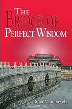 The Bridge of Perfect Wisdom