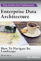 Enterprise Data Architecture: How to navigate its landscape - Dave Knifton - cover