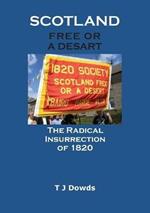 Scotland Free or a Desart: The Radical Insurrection of 1820