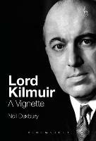Lord Kilmuir: A Vignette - Neil Duxbury - cover