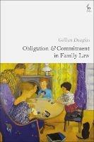 Obligation and Commitment in Family Law - Gillian Douglas - cover