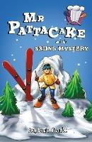 Mr Pattacake and the Skiing Mystery