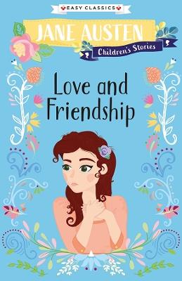 Love and Friendship (Easy Classics) - cover