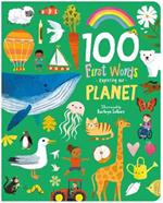 100 First Words Exploring Our Planet