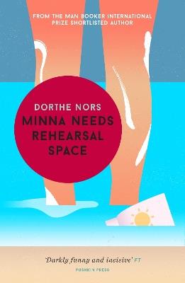 Minna Needs Rehearsal Space - Dorthe Nors - cover