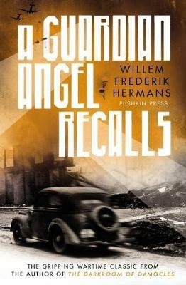 A Guardian Angel Recalls - Willem Frederik Hermans - cover