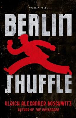 Berlin Shuffle - Ulrich Alexander Boschwitz - cover