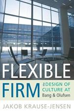 Flexible Firm: The Design of Culture at Bang & Olufsen