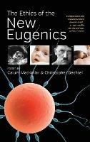 The Ethics of the New Eugenics - cover