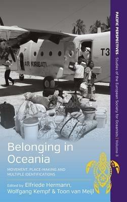 Belonging in Oceania: Movement, Place-Making and Multiple Identifications - cover
