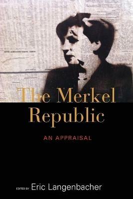 The Merkel Republic: An Appraisal - cover