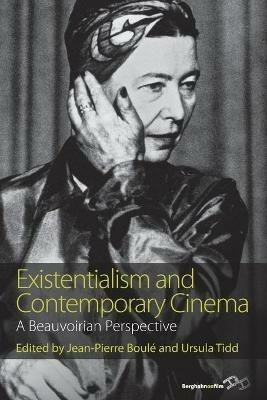 Existentialism and Contemporary Cinema: A Beauvoirian Perspective - cover