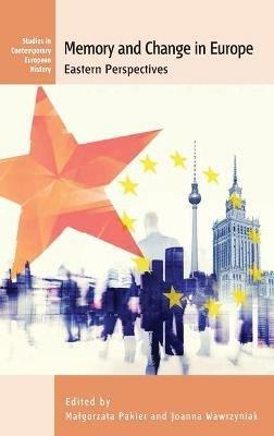 Memory and Change in Europe: Eastern Perspectives - cover