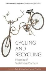Cycling and Recycling: Histories of Sustainable Practices