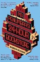 Mr Penumbra's 24-hour Bookstore - Robin Sloan - cover