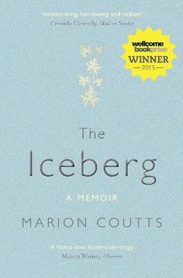 The Iceberg: A Memoir - Marion Coutts - cover