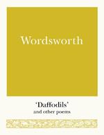 Wordsworth: 'Daffodils' and Other Poems