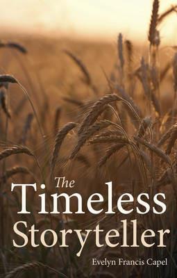 The Timeless Storyteller - Evelyn Francis Capel - cover
