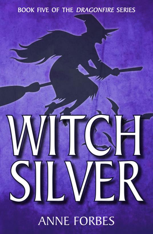 Witch Silver - Anne Forbes - ebook