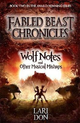 Wolf Notes and other Musical Mishaps - Lari Don - cover