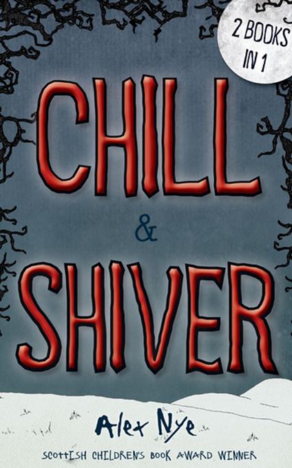 Chill & Shiver - Alex Nye - ebook
