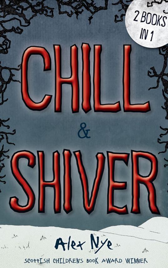Chill & Shiver - Alex Nye - ebook