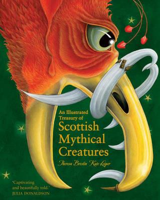 An Illustrated Treasury of Scottish Mythical Creatures - Theresa Breslin - cover