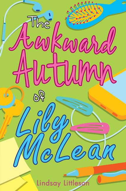 The Awkward Autumn of Lily Mclean - Lindsay Littleson - ebook