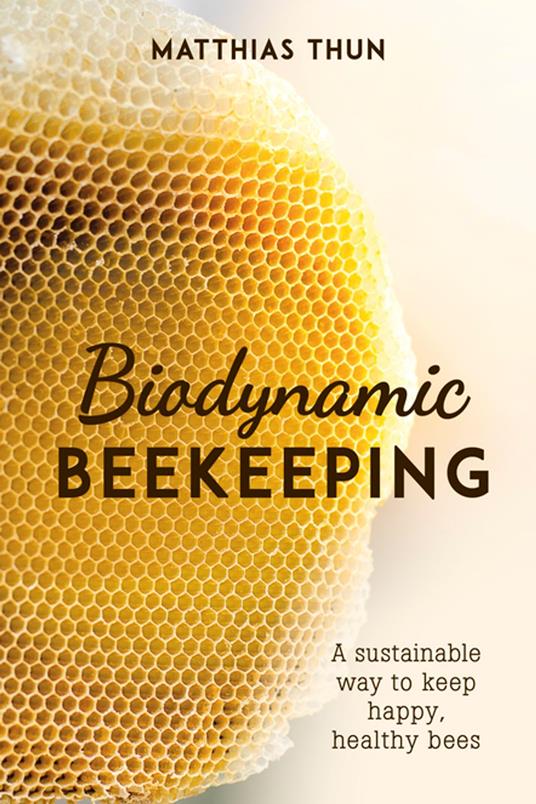 Biodynamic Beekeeping