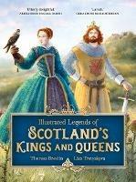 Illustrated Legends of Scotland's Kings and Queens