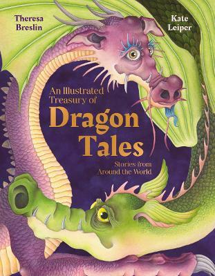 An Illustrated Treasury of Dragon Tales: Stories from Around the World - Theresa Breslin - cover