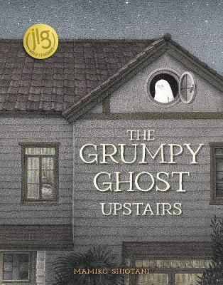 The Grumpy Ghost Upstairs - Mamiko Shiotani - cover