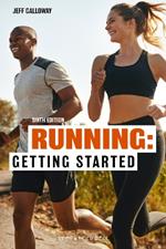 Running: Getting Started: Sixth Edition
