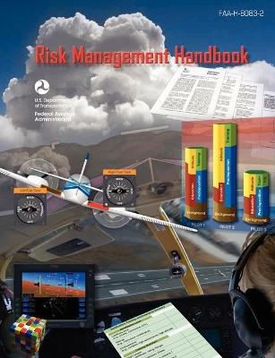 Risk Management Handbook (Faa-H-8083-2) - Flight Standards Service,U S Department of Transportation,Federal Aviation Administration - cover