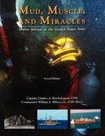 Mud, Muscle, and Miracles: Marine Salvage in the United States Navy